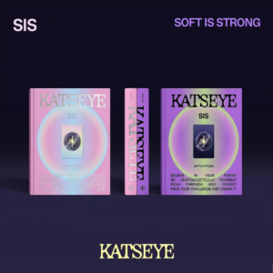 Soft Is Strong (SIS) - Katseye